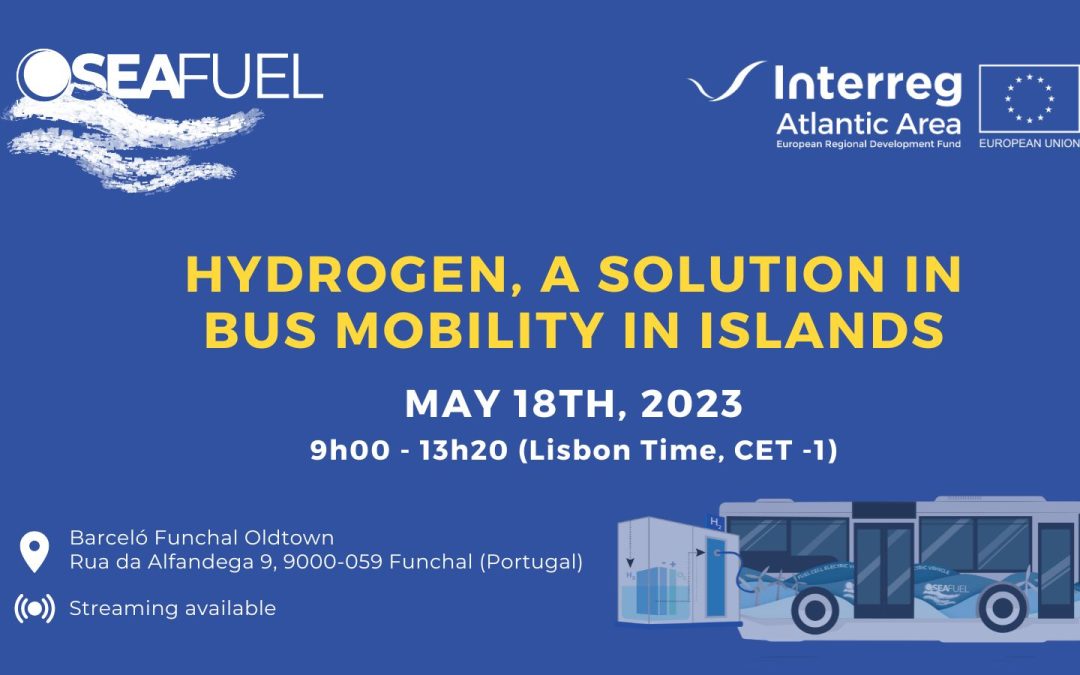 Seminario SEAFUEL “Hydrogen, a solution in bus mobility in islands” – 18 de mayo de 2023